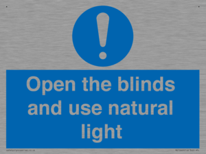 Open the blinds and use natural light